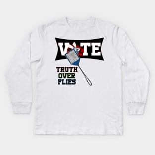 Truth Over Flies Fly Swatter Kids Long Sleeve T-Shirt